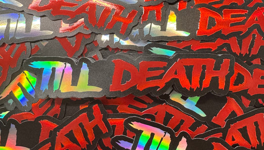 Till Death Holographic stickers